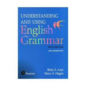 کتاب Understanding and using english grammar اثر Betty S. Azar and Stacy A. Hagen انتشارات Pearso