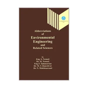کتاب Abbreviations of Environmental Engineering and Related Sciences اثر جمعی از نویسندگان نشر دانشگاه تهران