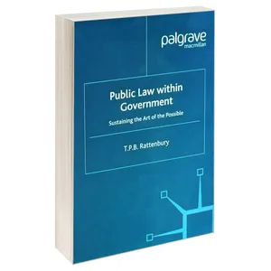 کتاب Public Law Within Government اثر T.P.B Rattenbury انتشارات خرسندی