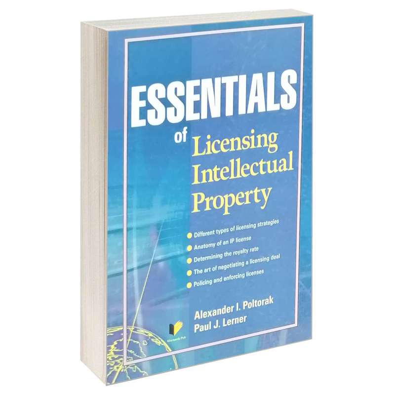 کتاب ESSENTIALS of Licensing Intellectual Property اثر Alexander I. Poltorak and Paul J. Lerner انتشارات خرسندی