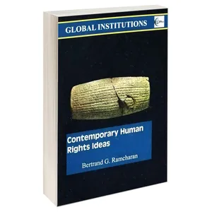 کتاب Contemporary Human Right Ideas GLOBAL INSTITUTIONS اثر Bertrand G. Ramcharan انتشارات خرسندی