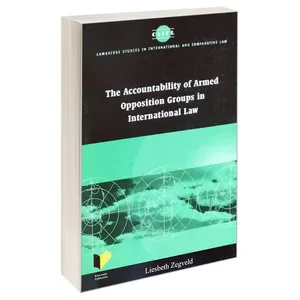 کتاب The Accountability of Armed Opposition Groups in International Law اثر Liesbeth Zegveld انتشارات خرسندی