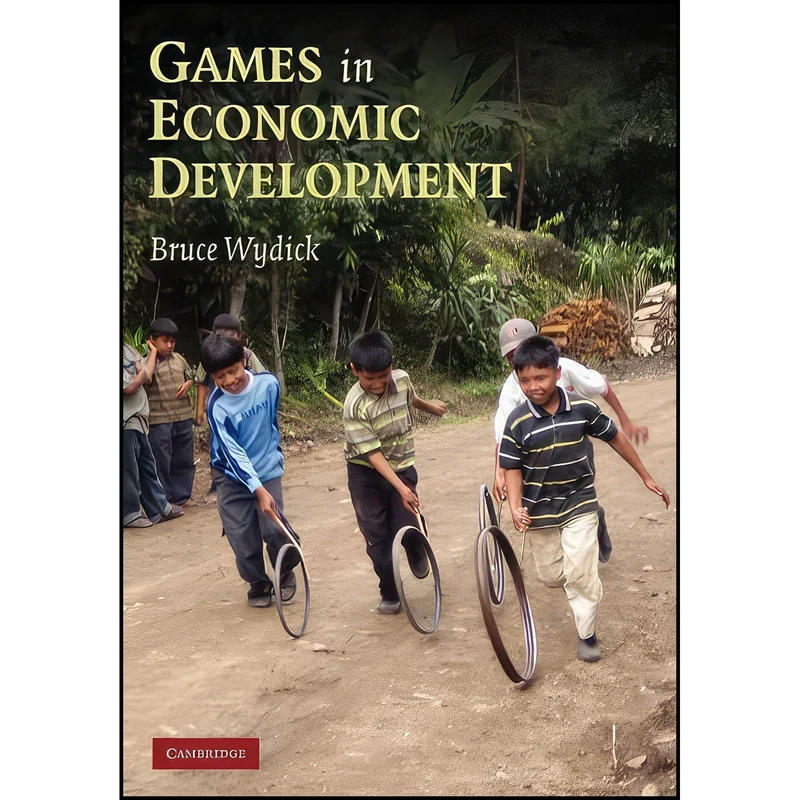 کتاب Games in Economic Development اثر Bruce Wydick انتشارات Cambridge University Press