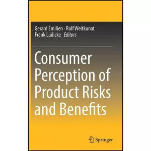 کتاب Consumer Perception of Product Risks and Benefits اثر جمعي از نويسندگان انتشارات Springer