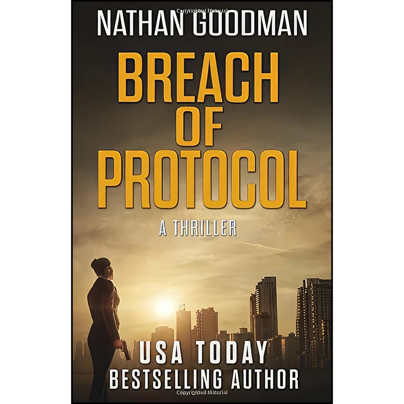 کتاب Breach of Protocol  اثر Nathan A. Goodman انتشارات تازه ها