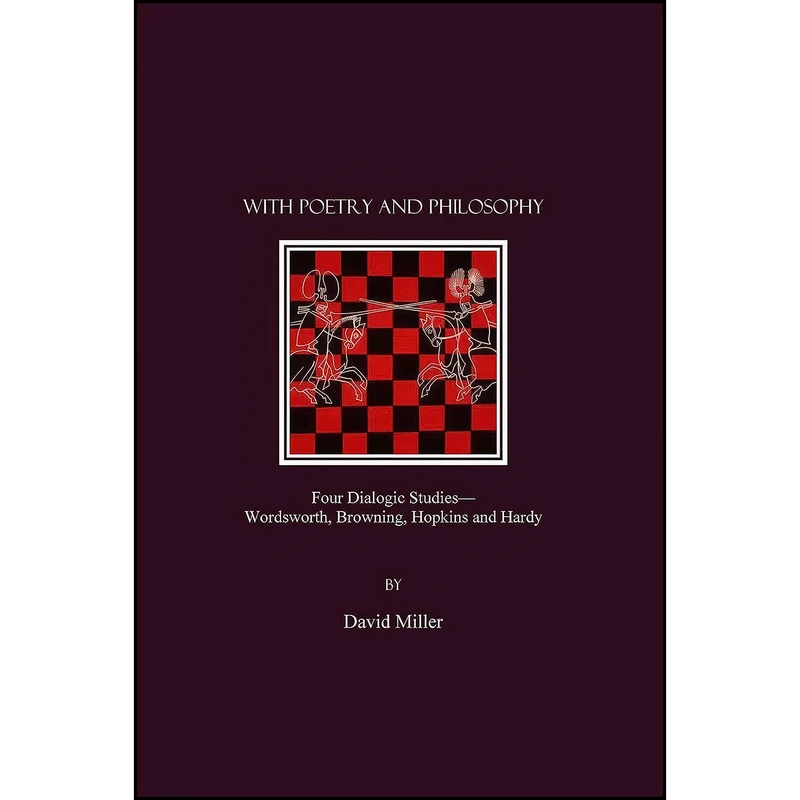 کتاب With Poetry and Philosophy اثر David Miller and N/a انتشارات Cambridge Scholars Publishing
