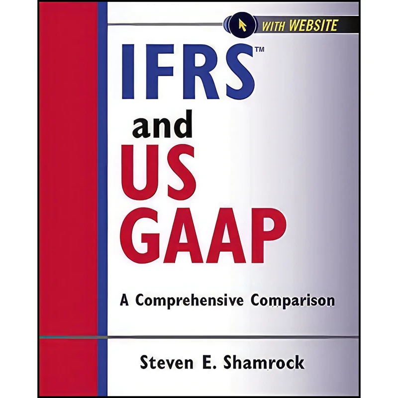 کتاب IFRS and US GAAP  with Website اثر Steve Shamrock انتشارات Wiley