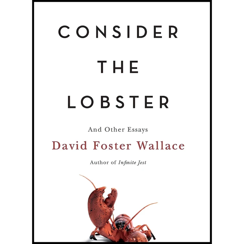 کتاب Consider the Lobster اثر David Foster Wallace انتشارات Little, Brown and Company