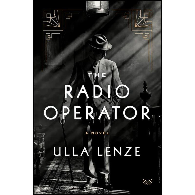 کتاب The Radio Operator اثر Ulla Lenze and Marshall Yarbrough انتشارات HarperVia