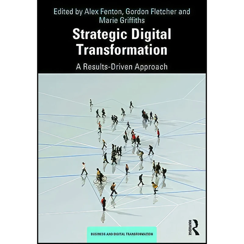 کتاب Strategic Digital Transformation اثر جمعي از نويسندگان انتشارات بله