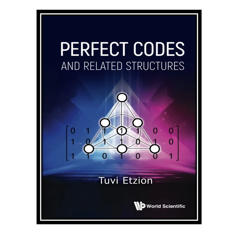 کتاب Perfect Codes And Related Structures اثر Tuvi Etzion انتشارات مؤلفین طلایی
