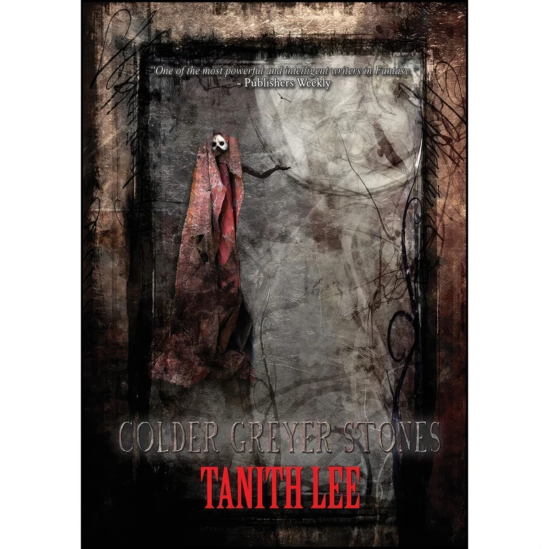 کتاب Colder Greyer Stones اثر Tanith Lee انتشارات Newcon Press