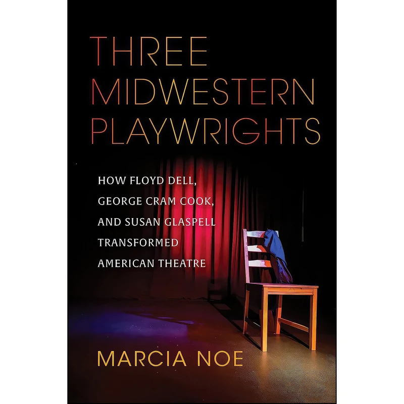 کتاب Three Midwestern Playwrights اثر Marcia Noe انتشارات Indiana University Press