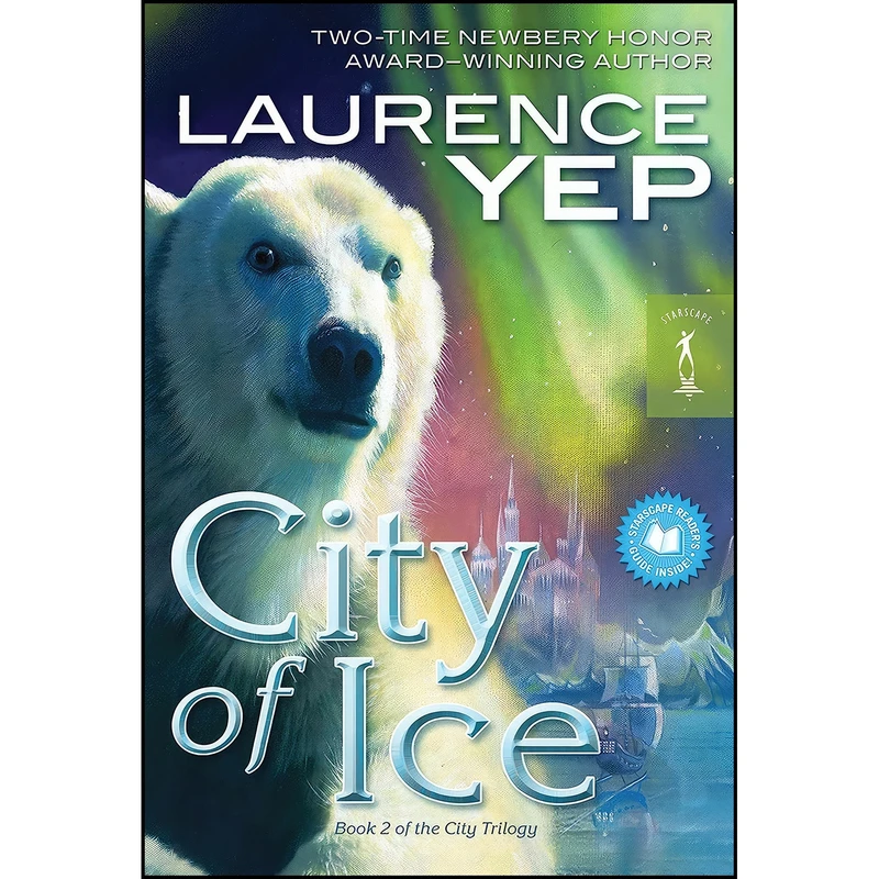 کتاب City of Ice  اثر Laurence Yep انتشارات Starscape