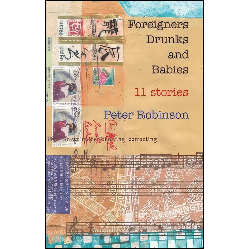 کتاب Foreigners, Drunks and Babies اثر Peter Robinson انتشارات Two Rivers Press