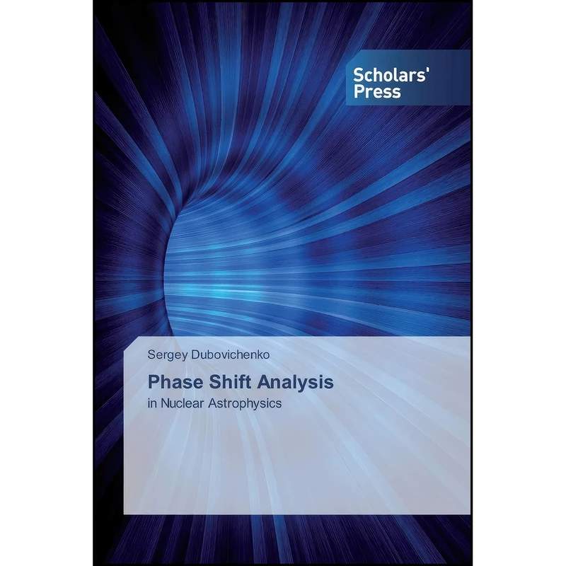 کتاب Phase Shift Analysis اثر Sergey Dubovichenko انتشارات تازه ها