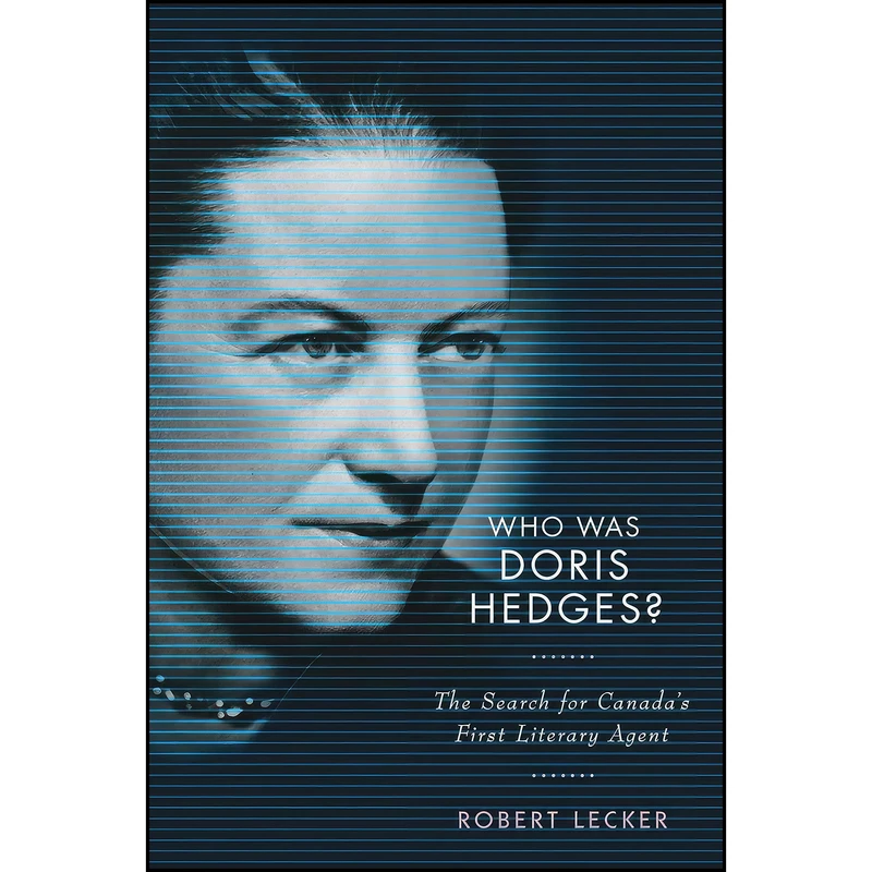 کتاب Who Was Doris Hedges? اثر Robert Lecker انتشارات McGill-Queens University Press