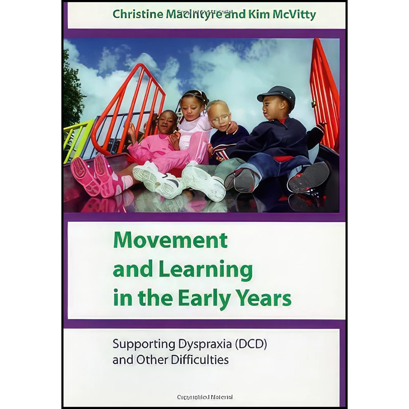 کتاب Movement and Learning in the Early Years اثر Christine Macintyre and Kim McVitty انتشارات SAGE Publications Ltd
