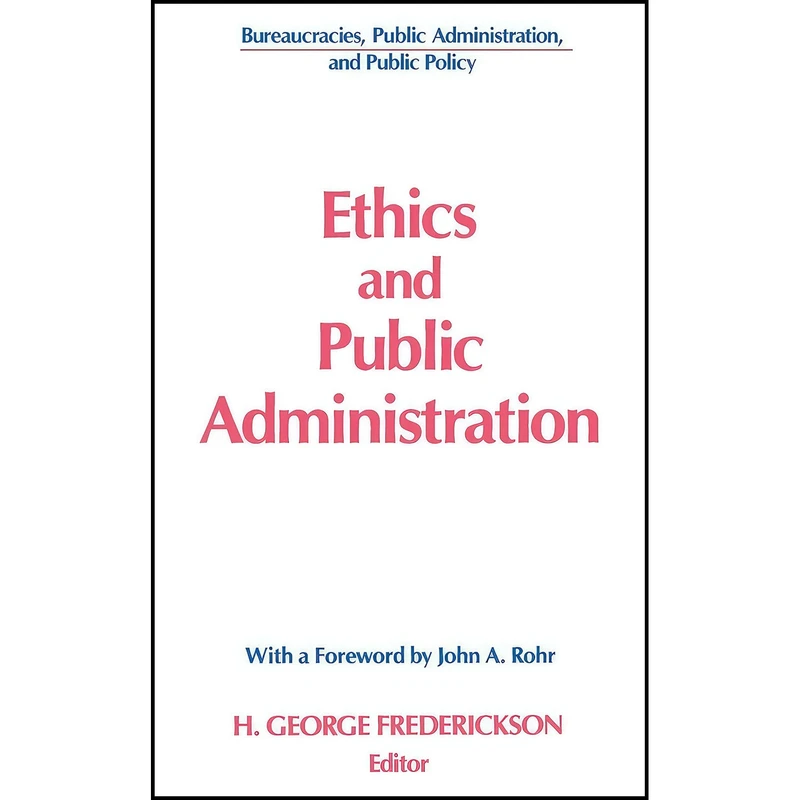کتاب Ethics and Public Administration  اثر جمعي از نويسندگان انتشارات بله