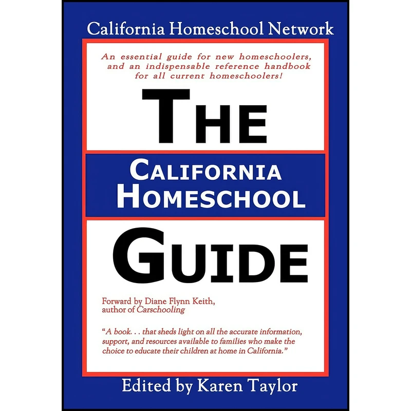 کتاب The California Homeschool Guide - Second Edition اثر جمعي از نويسندگان انتشارات Trafford Publishing