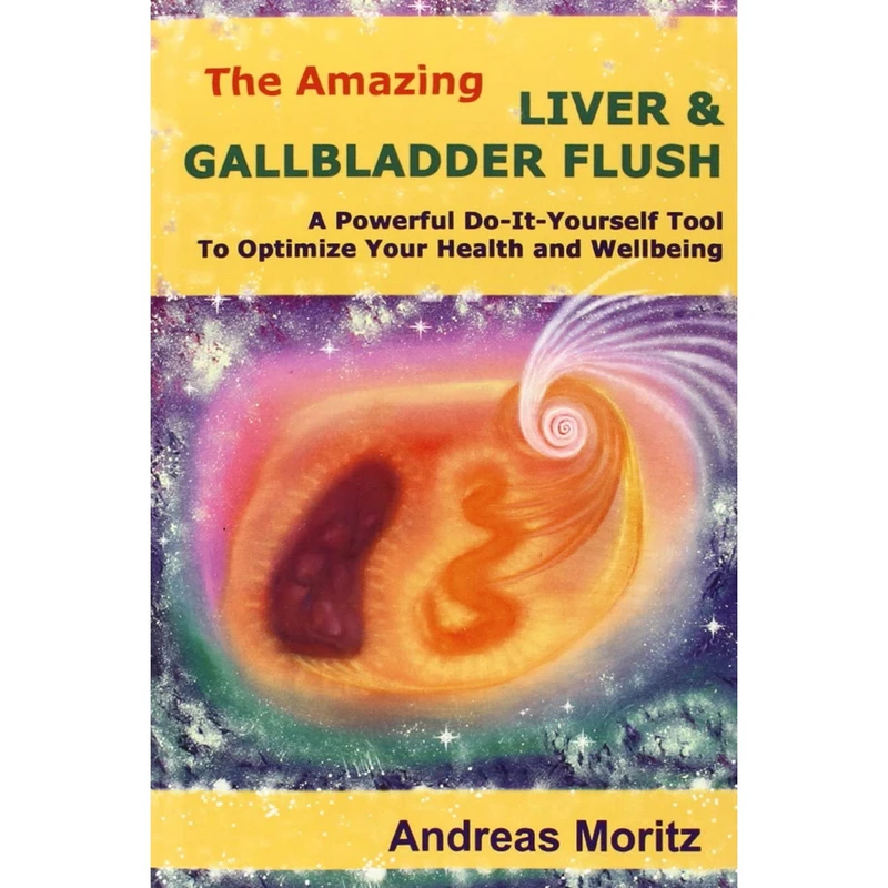 کتاب The Amazing Liver Gallbladder Flush اثر Andreas Moritz انتشارات Ener-chi.com