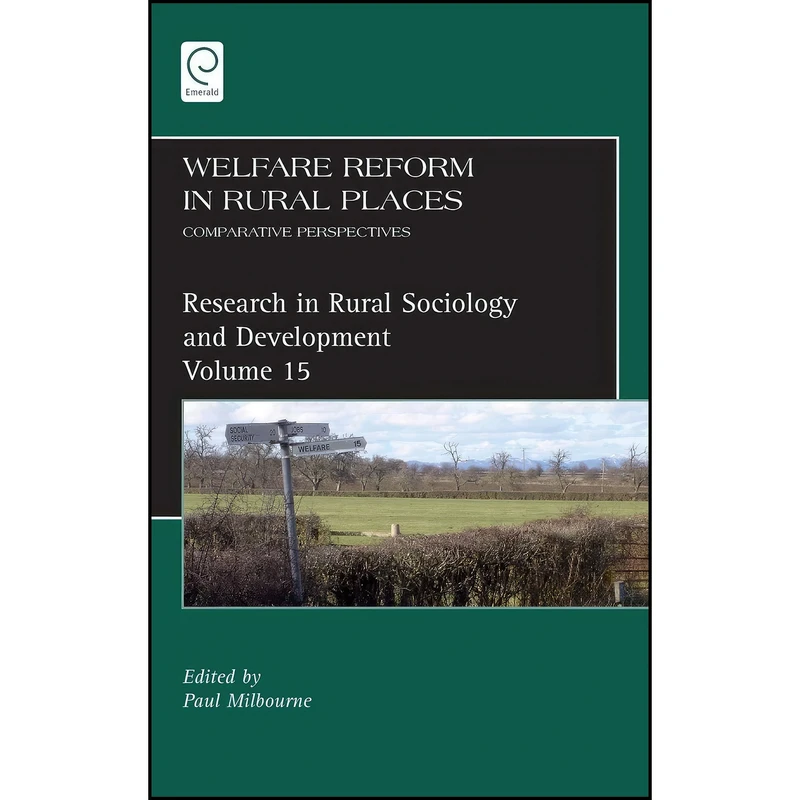 کتاب Welfare Reform in Rural Places اثر Paul Milbourne and Terry Marsden انتشارات Emerald Publishing Limited