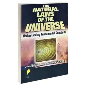  کتاب The Natural Laws of the Universe اثر Benedicte Leclercq and Jean- Philipe Uzan انتشارات خرسندی