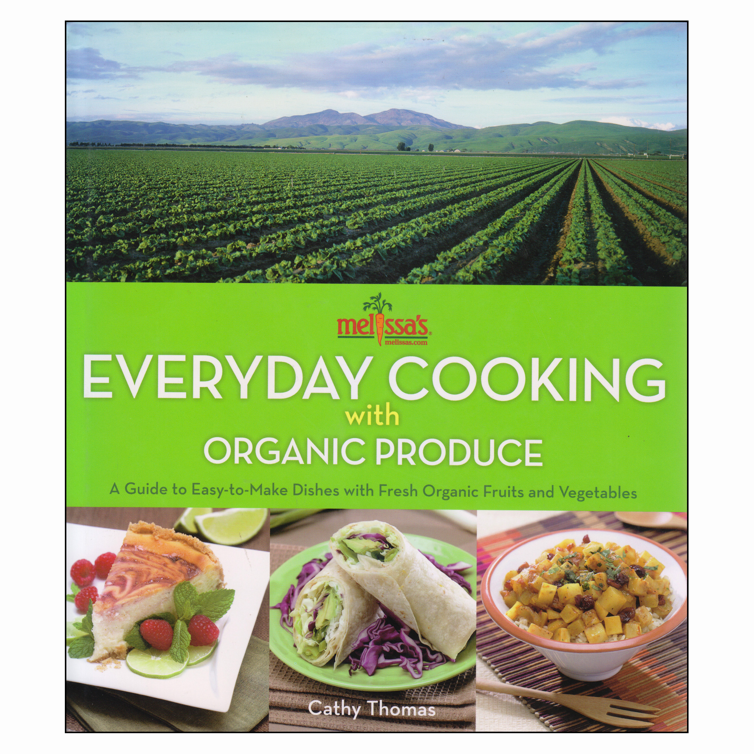 کتاب Everyday Cooking with Organic Produce اثر Cathy Thomas انتشارات Melissas