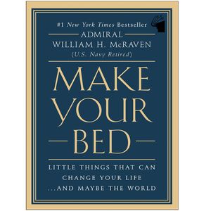 کتاب Make Your Bed اثر Admiral William H. McRaven انتشارات معیار علم
