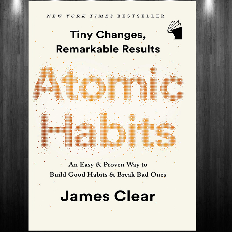 کتاب Atomic Habits اثر James Clear انتشارات معیار علم