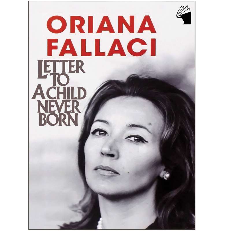 کتاب Letter to a Child Never Born اثر Oriana Fallaci انتشارات معیار علم