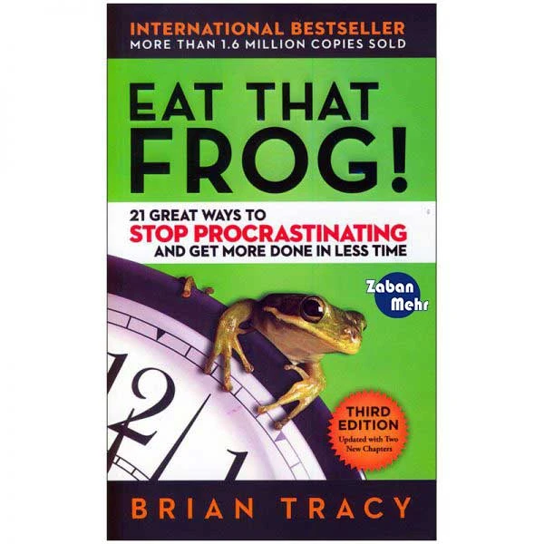 کتاب Eat That Frog اثر Brian Tracy انتشارات زبان مهر