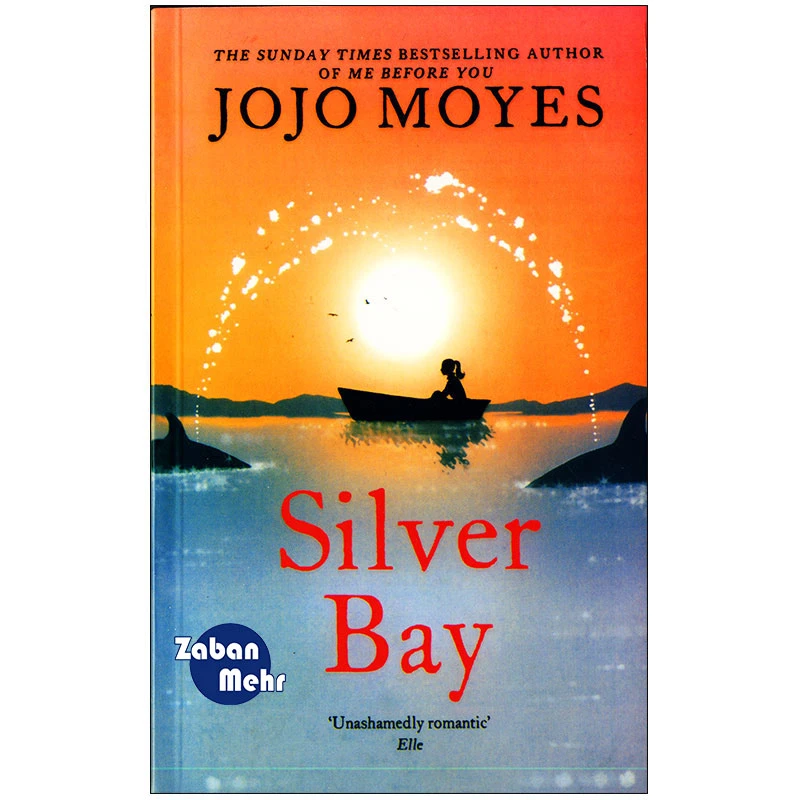 کتاب Silver Bay اثر jojo moyes انتشارات زبان مهر