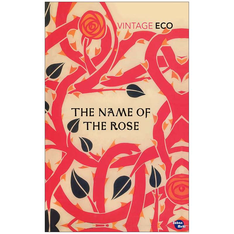 کتاب The Name Of The Rose اثر William Weaver انتشارات زبان مهر
