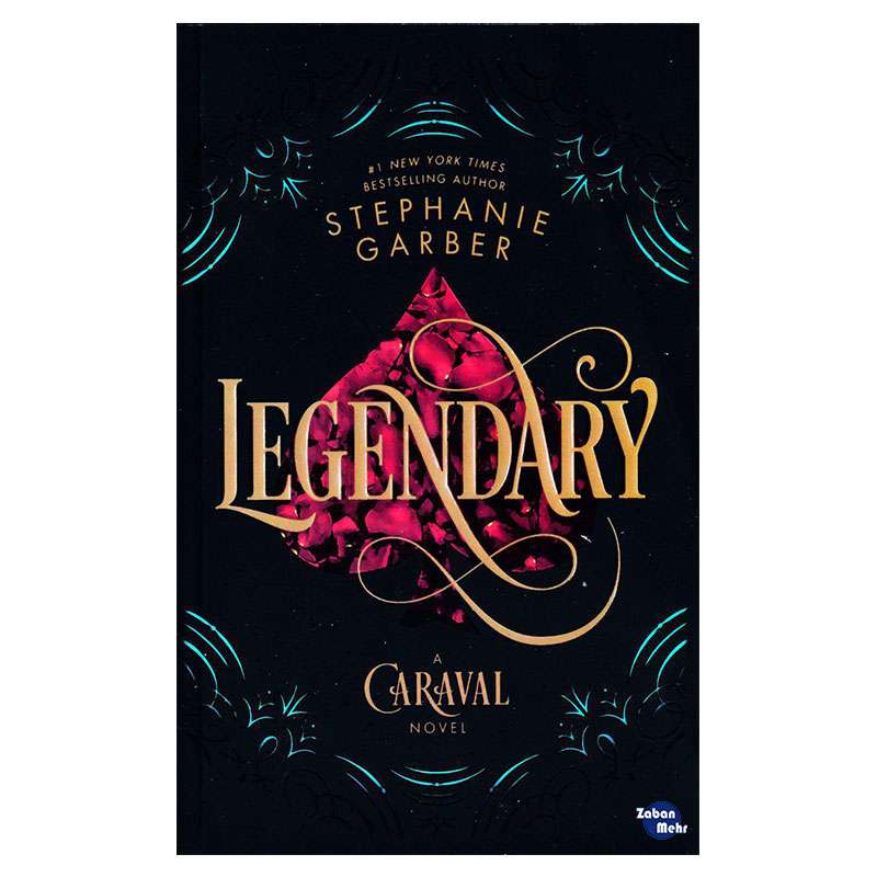 کتاب LEGENDARY اثر stephanie garber انتشارات زبان مهر