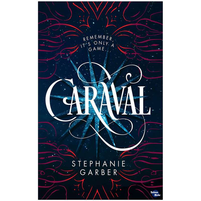 کتاب CARAVAL اثر Stephanie Garber انتشارات زبان مهر