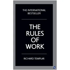 کتاب THE RULES OF WORK اثر Richard Templar انتشارات زبان مهر
