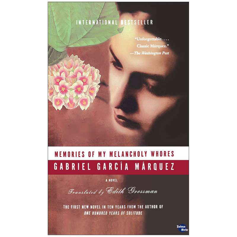 کتاب Memories of my melancholy whores اثر Gabriel Garcia Marquez انتشارات زبان مهر
