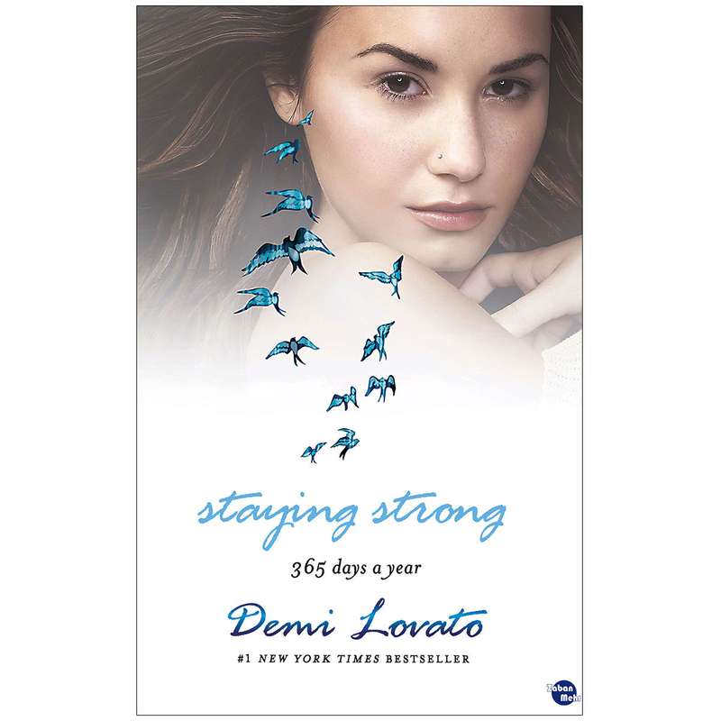 کتاب Staying Strong اثر Demi Lovato انتشارات زبان مهر