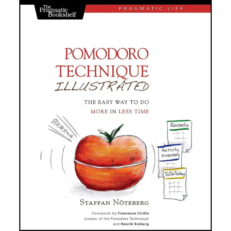 کتاب Pomodoro Technique Illustrated اثر Staffan Noteberg انتشارات Pragmatic Bookshelf