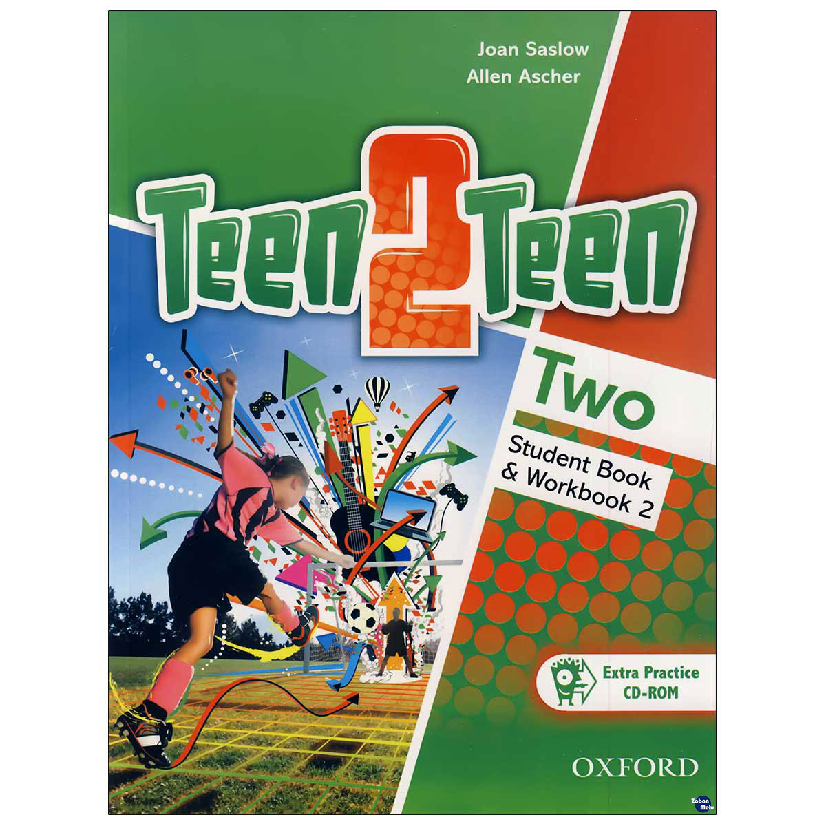 کتاب Teen2Teen Two اثر JOAN SASLOW AND ALLEN ASCHER انتشارات زبان مهر