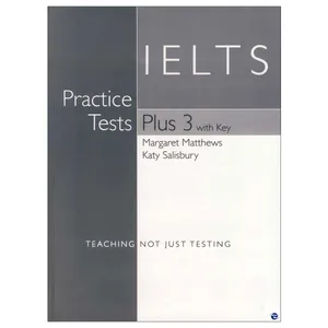 کتاب IELTS Practice Tests Plus 3 with Key اثر Katy Salisbury and Margaret Matthews انتشارات زبان مهر