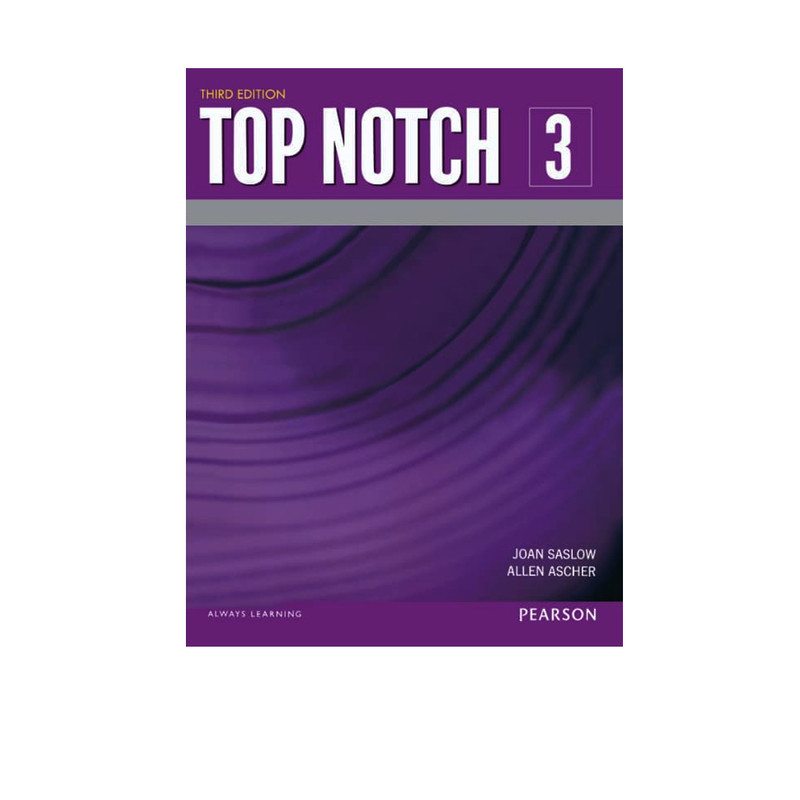 قیمت و خرید کتاب Top Notch 3 اثر Joan Saslow And Allen Ascher انتشارات ...