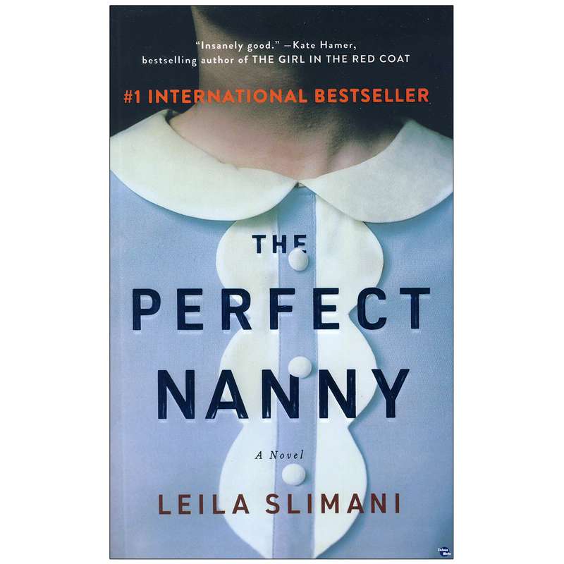 کتاب The Perfect Nanny اثر Leïla Slimani انتشارات زبان مهر