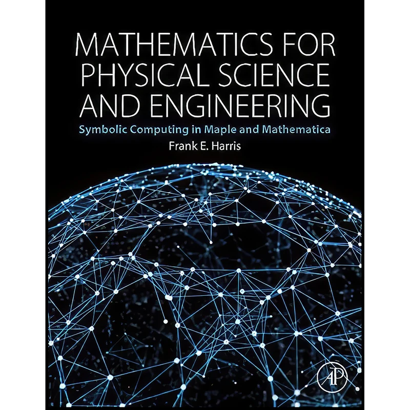 کتاب Mathematics for Physical Science and Engineering اثر Frank E. Harris انتشارات Academic Press