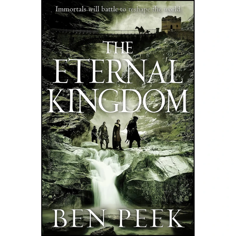 کتاب The Eternal Kingdom  اثر Ben Peek انتشارات Macmillan UK
