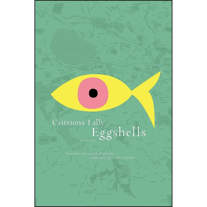 کتاب Eggshells اثر Caitriona Lally انتشارات Melville House