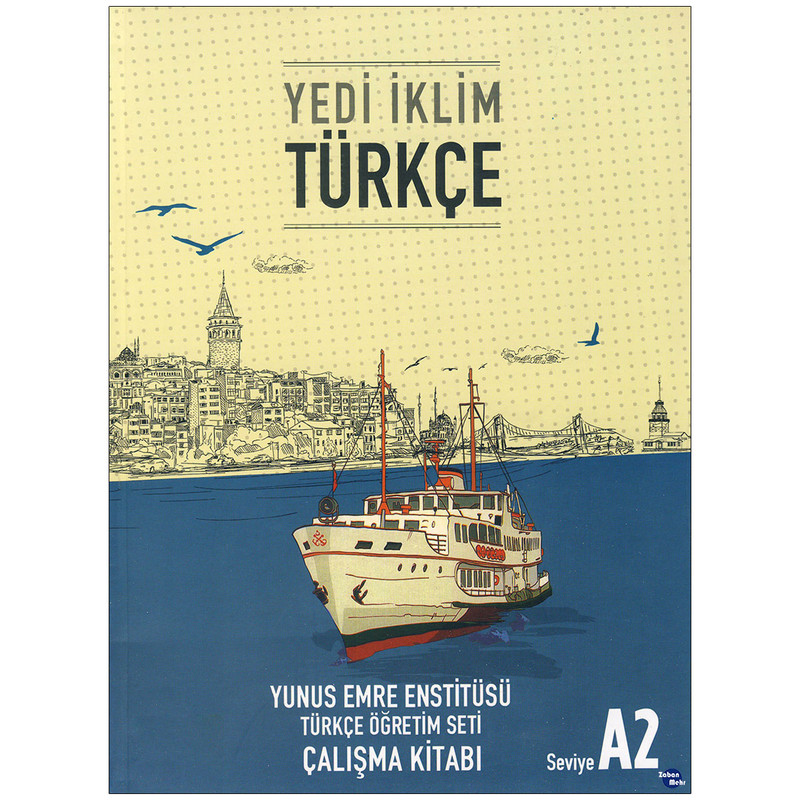 کتاب Yedi Iklim Türkce A2 اثر جمعی از نویسندگان انتشارات زبان مهر کتاب Yedi Iklim Türkce A2 اثر جمعی از نویسندگان انتشارات زبان مهر