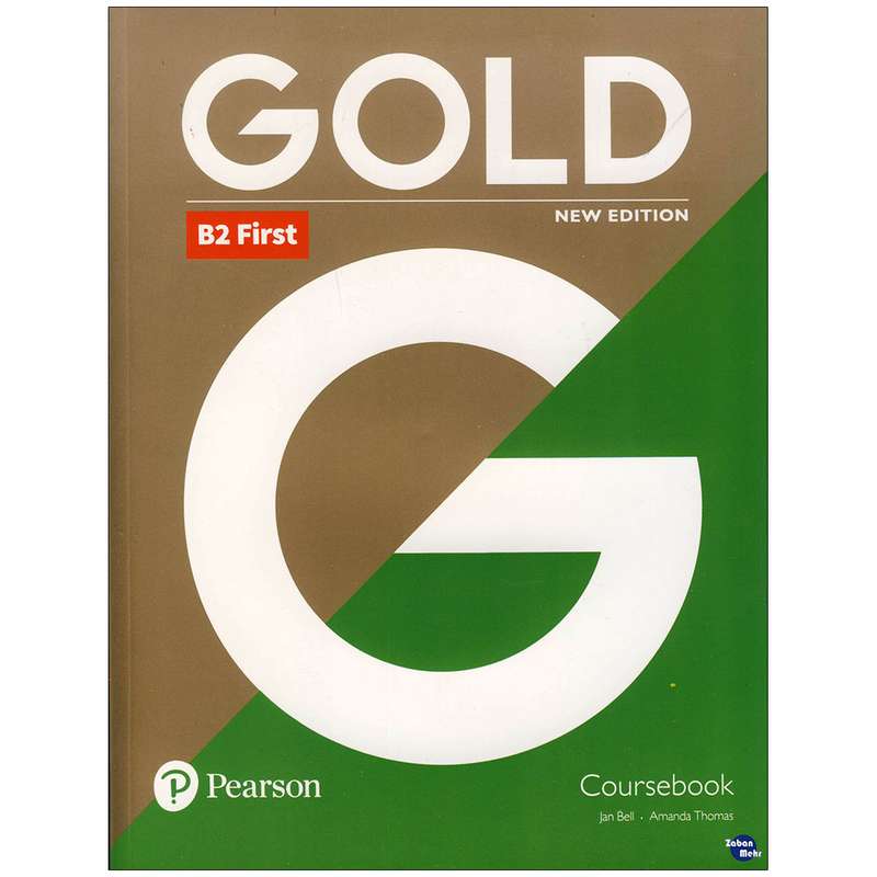 کتاب Gold B2 First اثر  Jan Bell and Amanda Thomas انتشارات زبان مهر