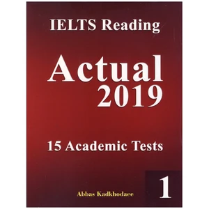 کتاب IELTS Reading Actual 2019 Academic اثر Abbas Kadkhodaee انتشارات جنگل